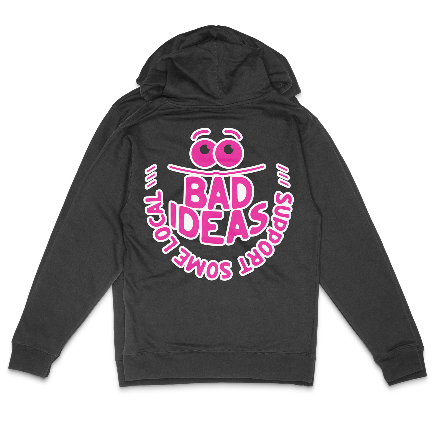 SUPPORT BAD IDEAS Hoodie