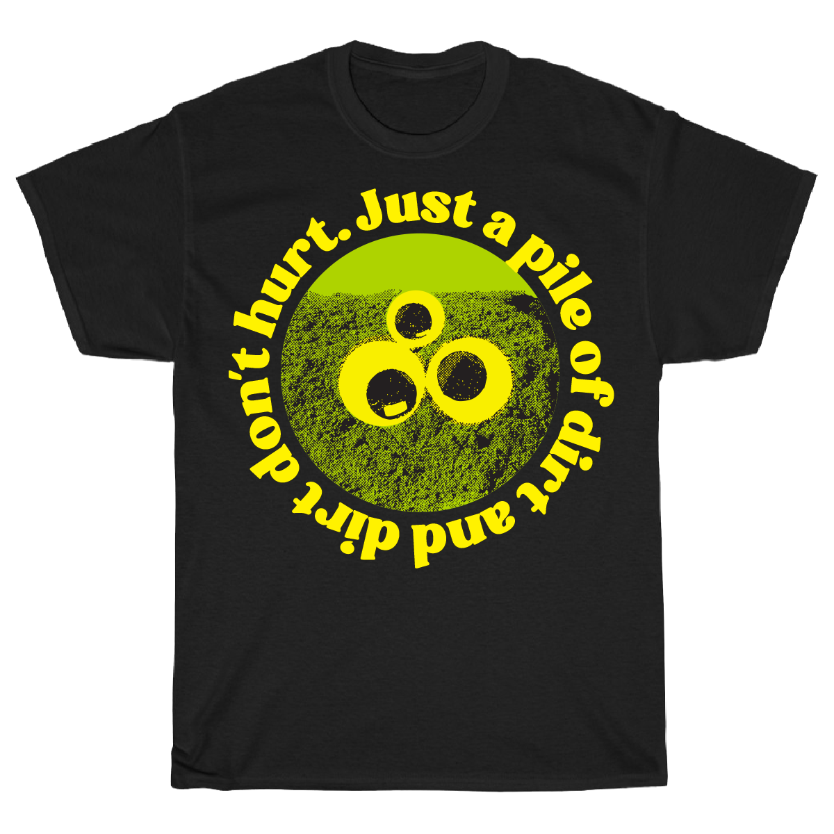 DIRT DON T HURT A Pile Of Dirt dirt-don-t-hurt-a-pile-of-dirt